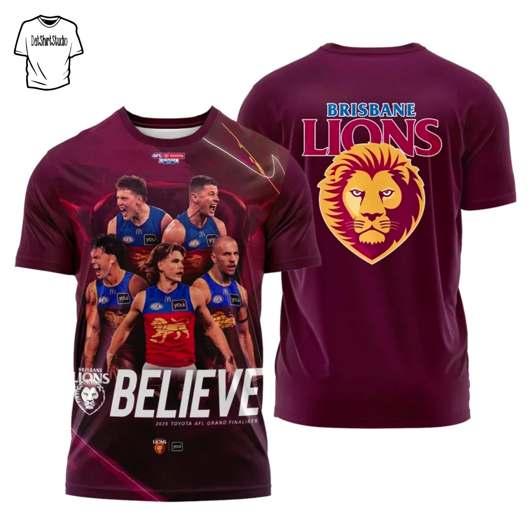 Brisbane Lions 2025 AFL Grand Final Believe T-Shirt Brisbane Lions 2025 AFL Grand Final Believe T-Shirt