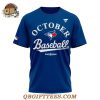 toronto blue jays 2025 mlb postseason limited edition shirt 2.jpg