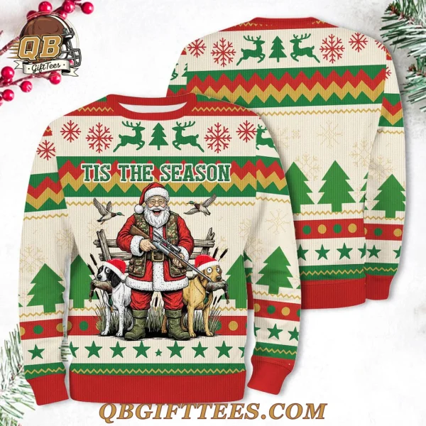 Tis The Season Funny Santa Hunting Special Edition Ugly Sweater