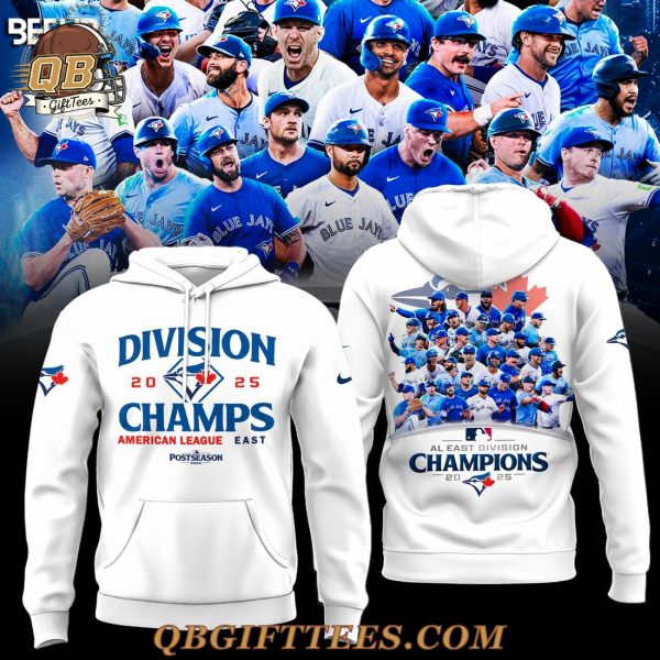 Toronto Blue Jays 2025 AL East Division Champions White Hoodie