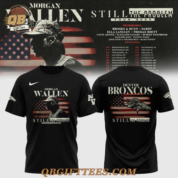 Denver Broncos x Morgan Wallen Still The Problem Tour 2026 Shirt