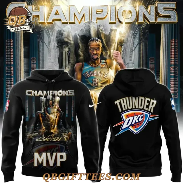 Oklahoma City Thunder 2025 NBA CHAMPIONS MVP Limited Edition Hoodie