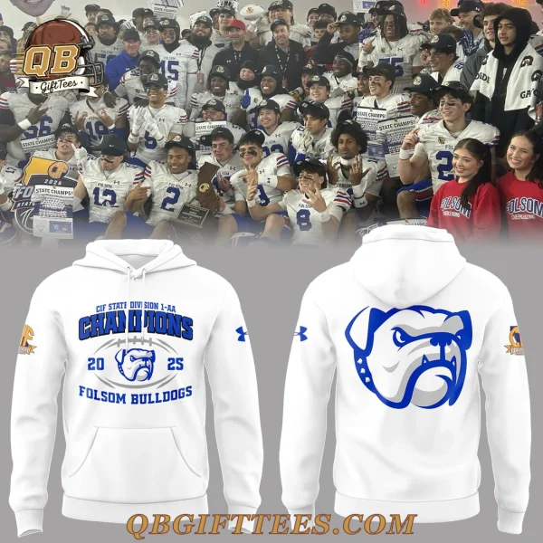 Folsom Bulldogs Football CIF STATE DIVISION Limited Edition Hoodie