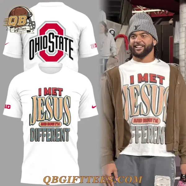 Ohio State FootbalI MET JESUS AND NOW IM DIFFERENT Edition Shirt