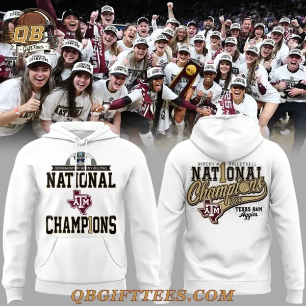 Texas A&M Aggies 2025 NCAA Womens Volleyball National Champions Edition Hoodie