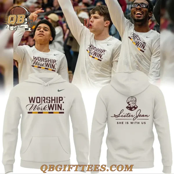 Loyola Basketball Sister Jean Worship Work Win Hoodie